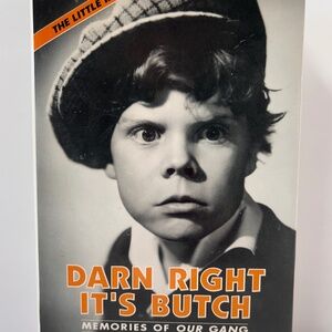 Darn Right It's Butch Memories of Our Gang by Ron Genini Tommy Bond 1st Edition